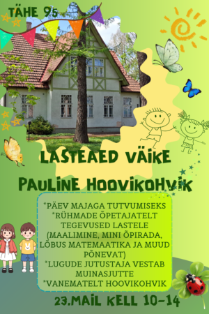 https://vaikepauline.edu.ee/wp-content/uploads/2026/05/HOOVIKOHVIKU-KUULUTUS-2026-1.png-1-300x450.png